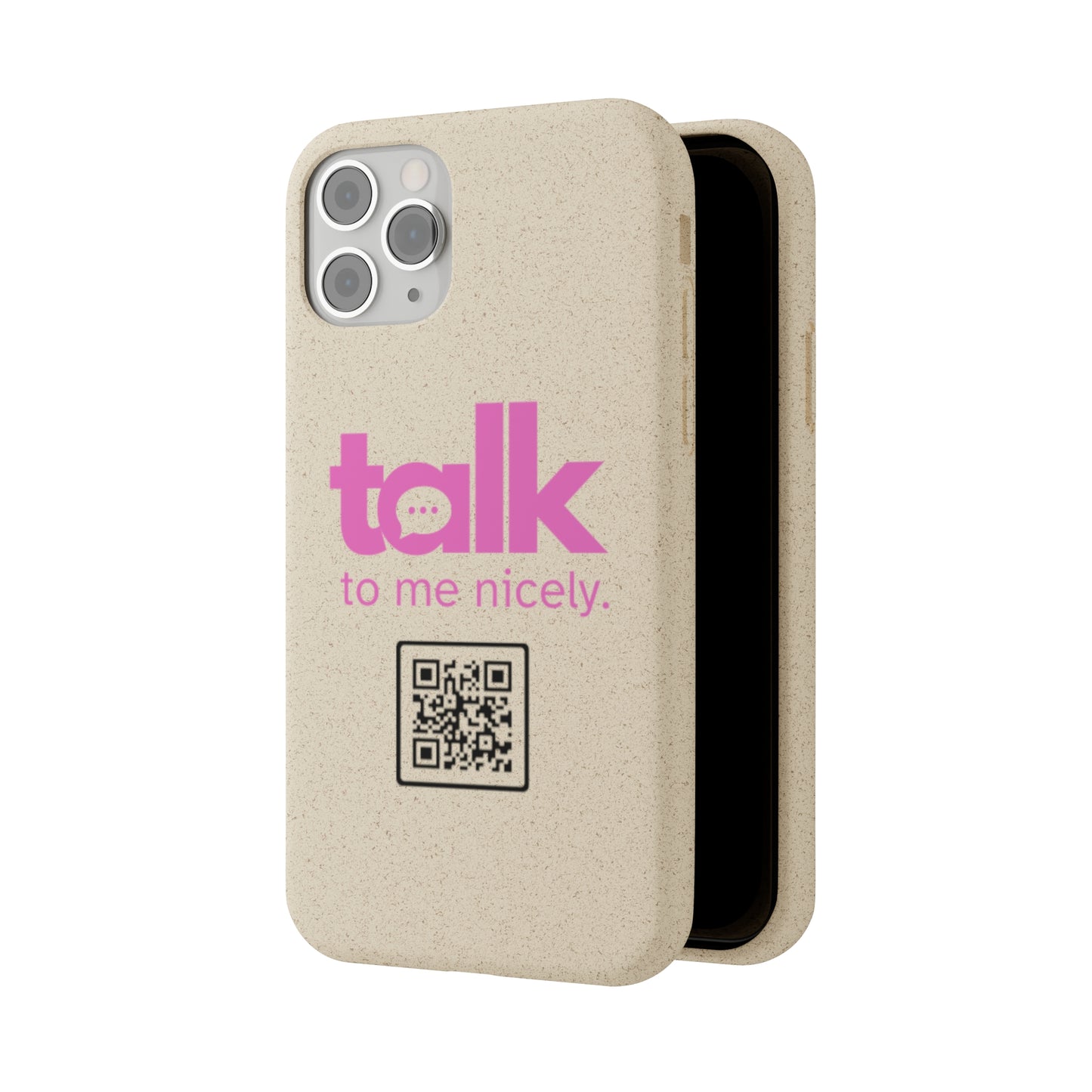 Pink Talk Nicely - Biodegradable Phone Case