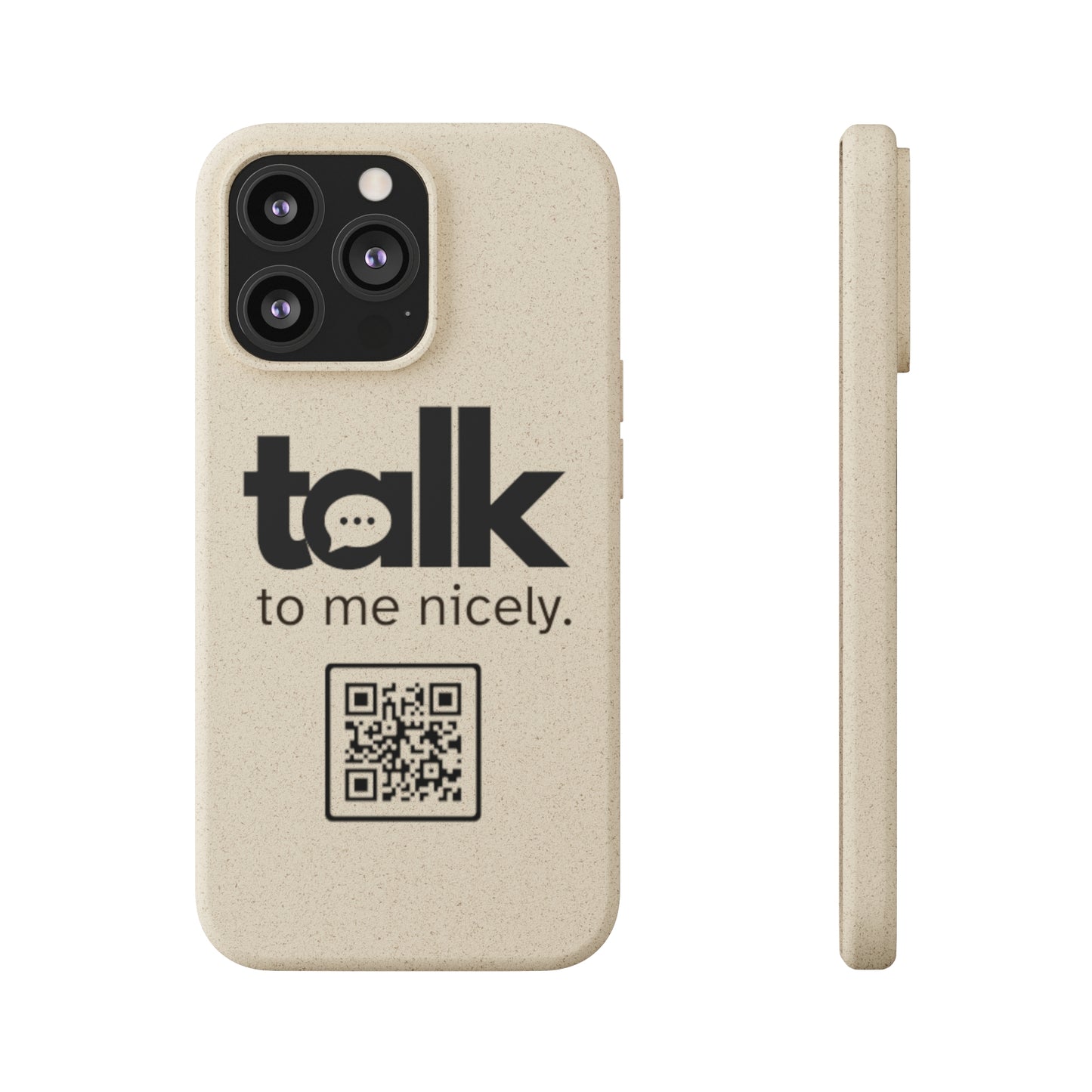 Black Talk Nicely - Biodegradable Phone Case
