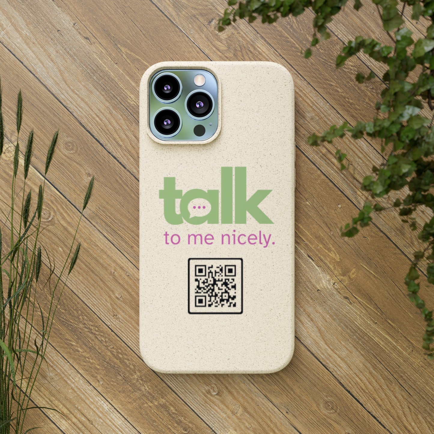 Green Talk Nicely - Biodegradable Phone Case