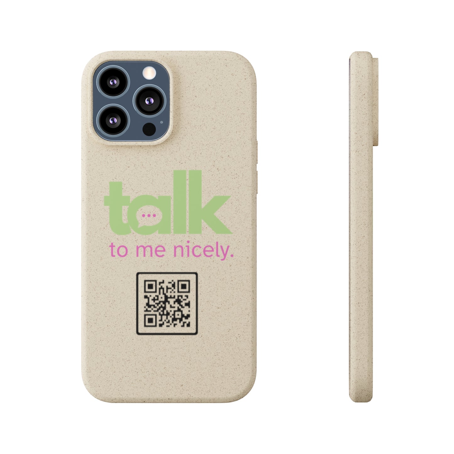 Green Talk Nicely - Biodegradable Phone Case