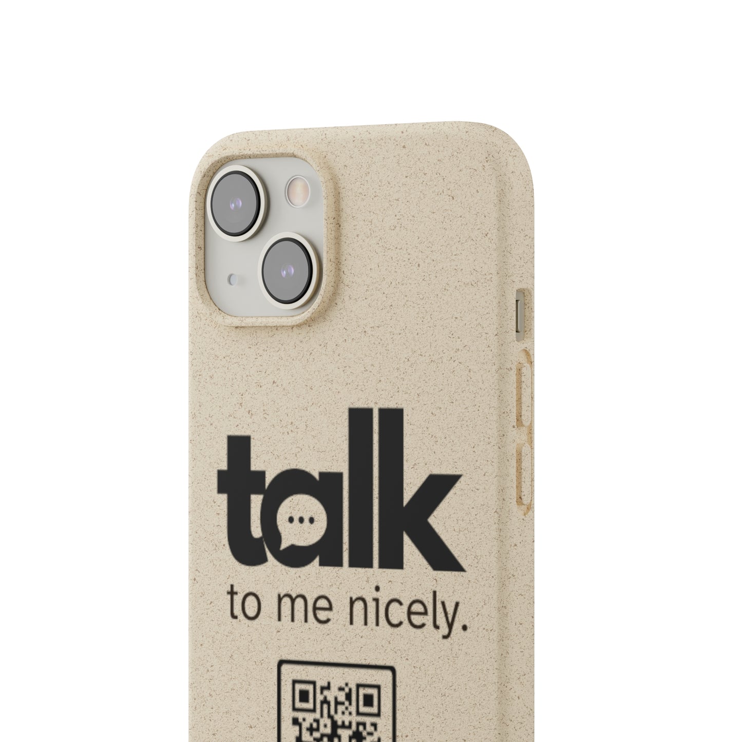 Black Talk Nicely - Biodegradable Phone Case