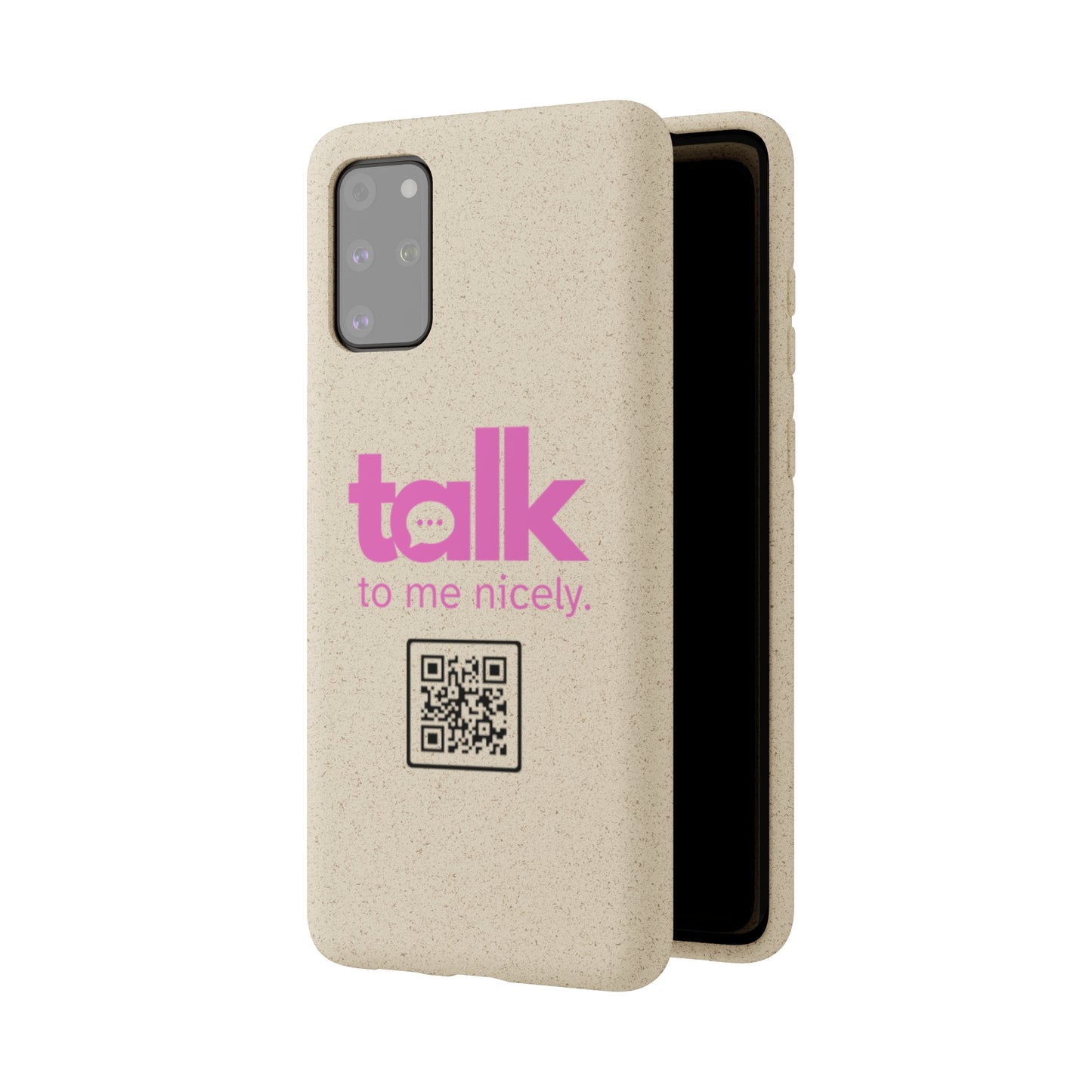 Pink Talk Nicely - Biodegradable Phone Case