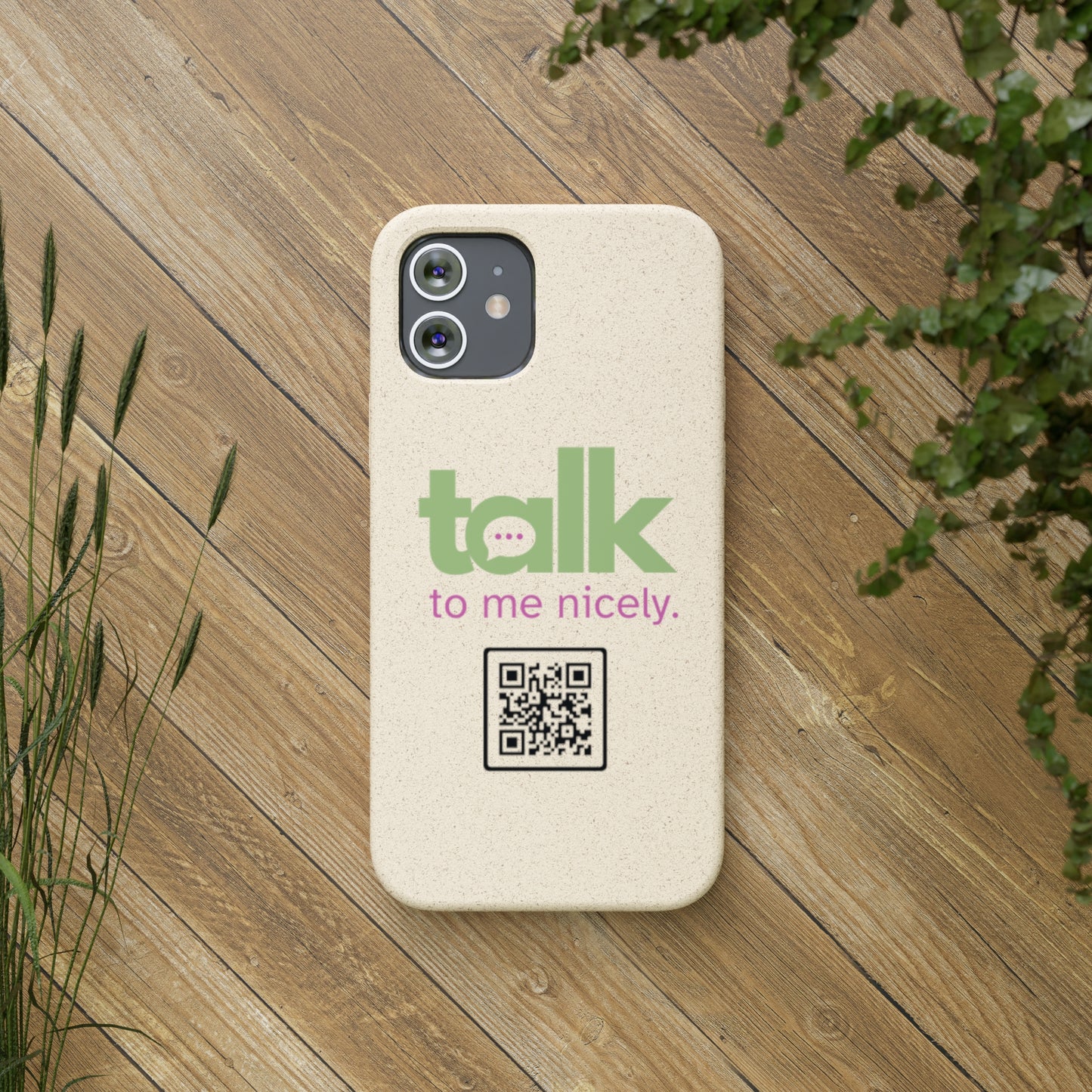 Green Talk Nicely - Biodegradable Phone Case