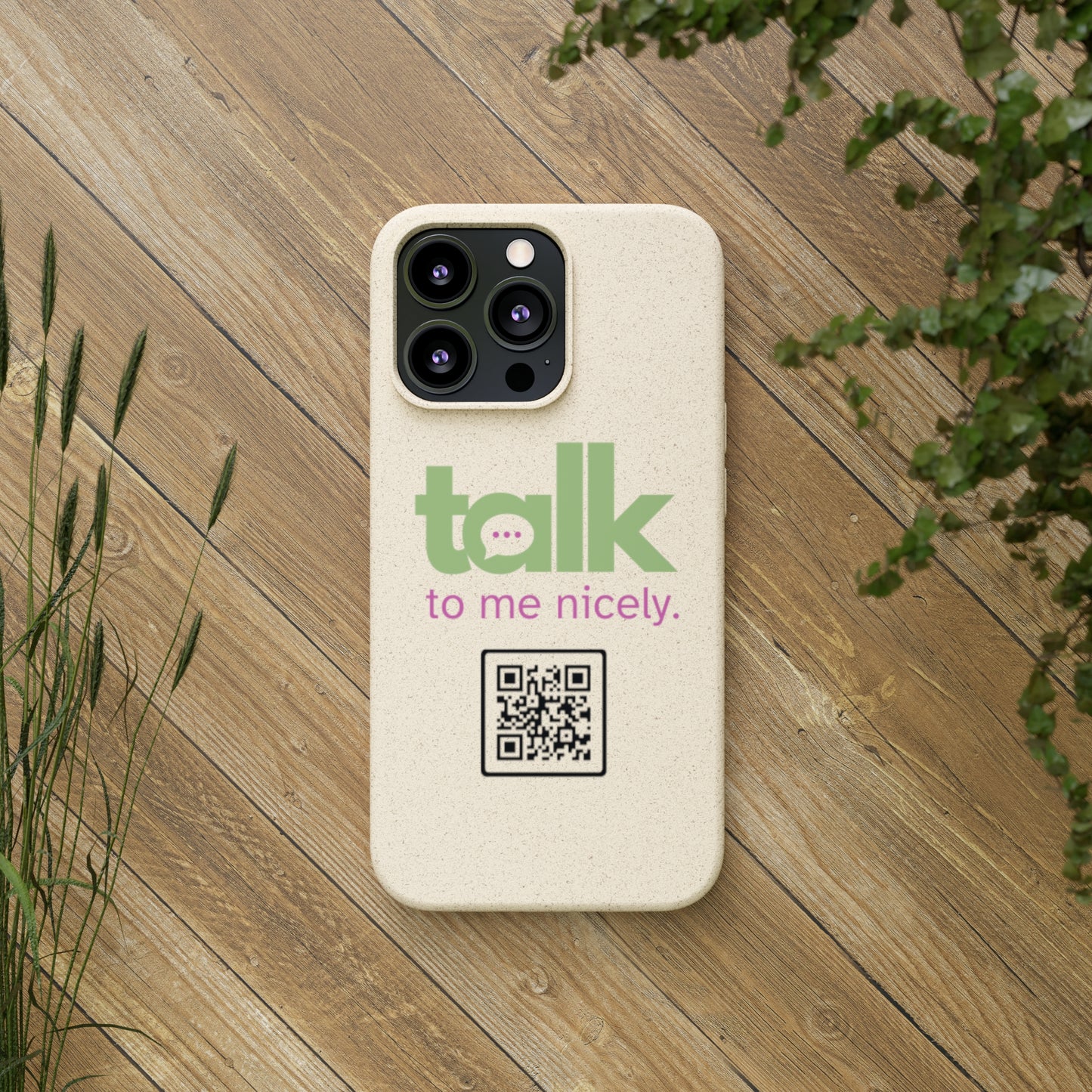 Green Talk Nicely - Biodegradable Phone Case