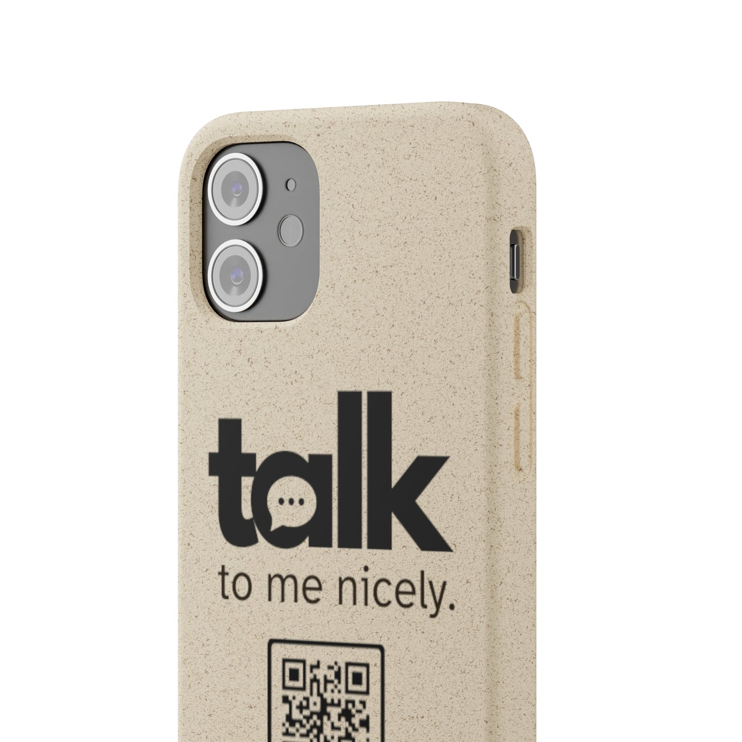 Black Talk Nicely - Biodegradable Phone Case