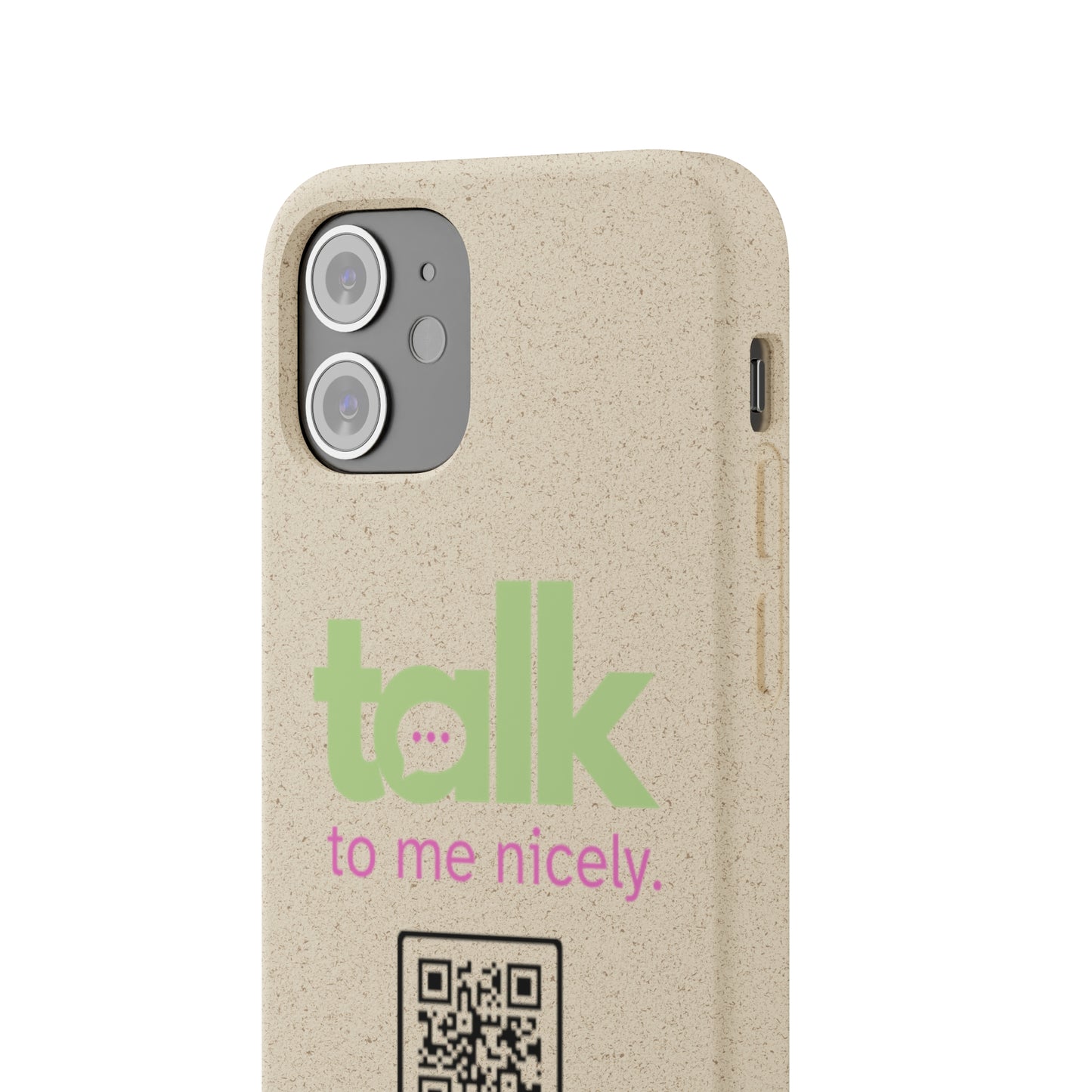 Green Talk Nicely - Biodegradable Phone Case