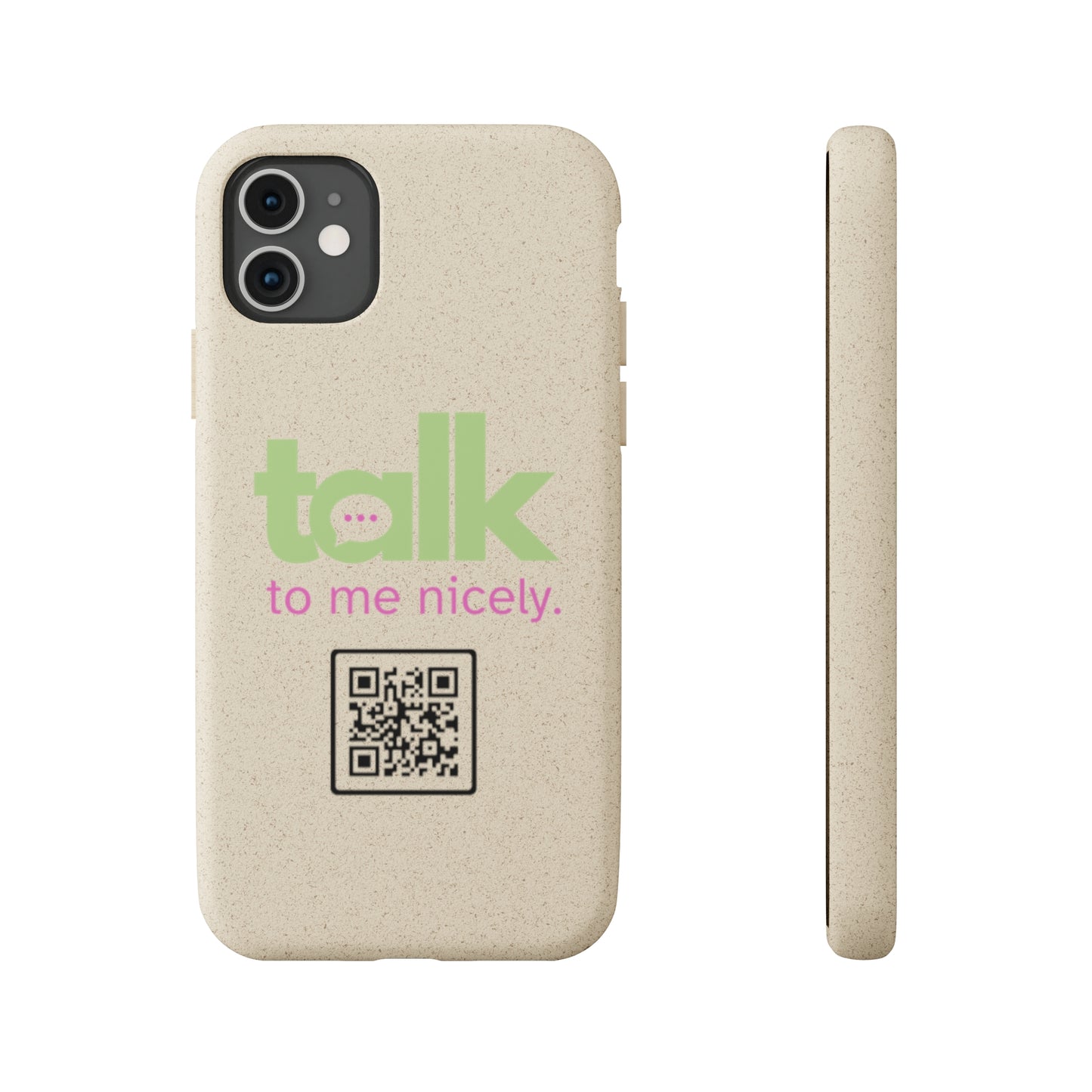 Green Talk Nicely - Biodegradable Phone Case