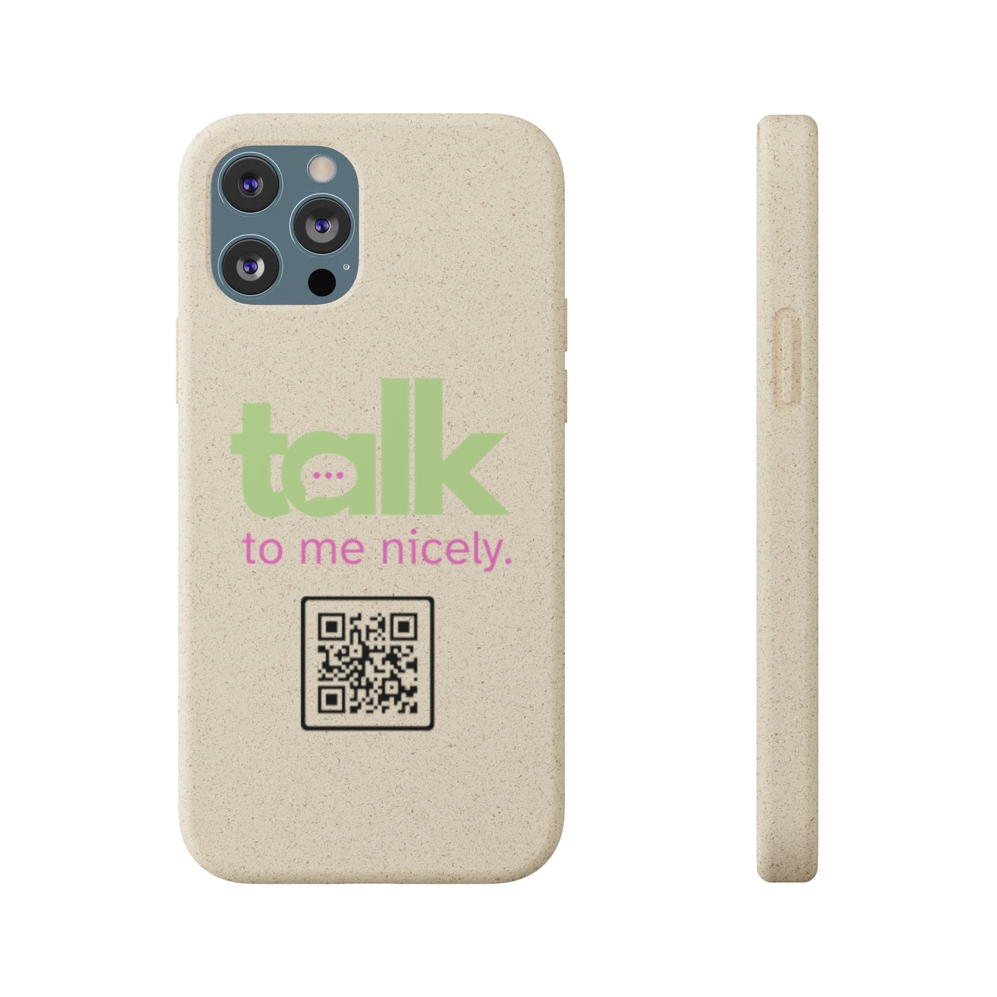 Green Talk Nicely - Biodegradable Phone Case