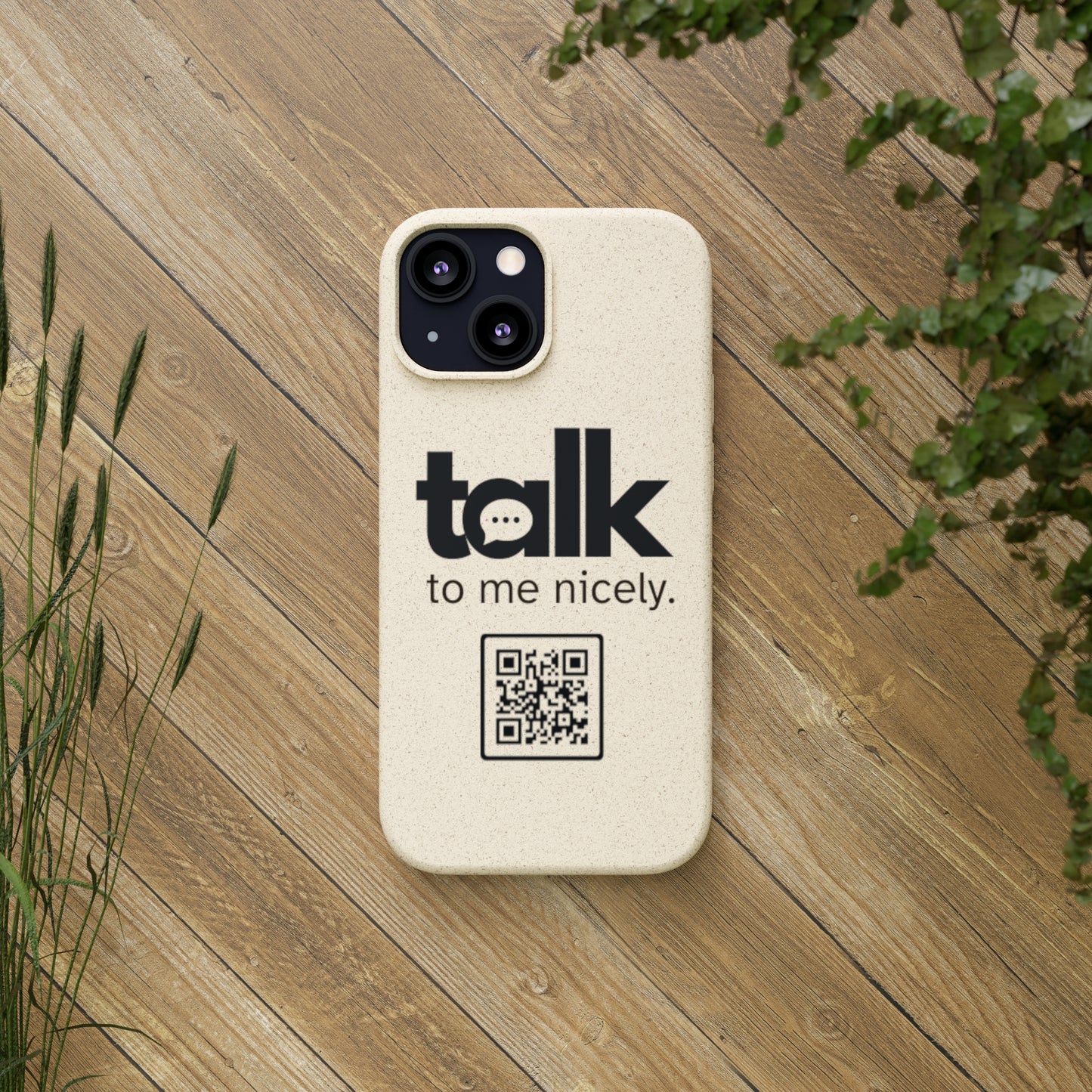 Black Talk Nicely - Biodegradable Phone Case