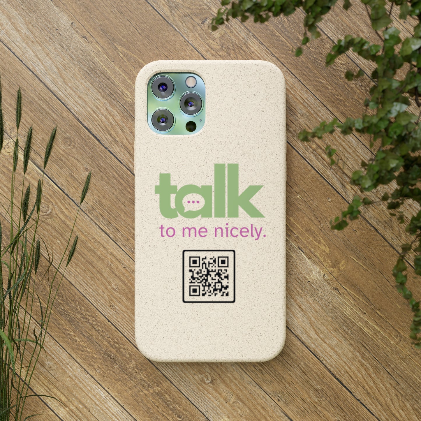 Green Talk Nicely - Biodegradable Phone Case