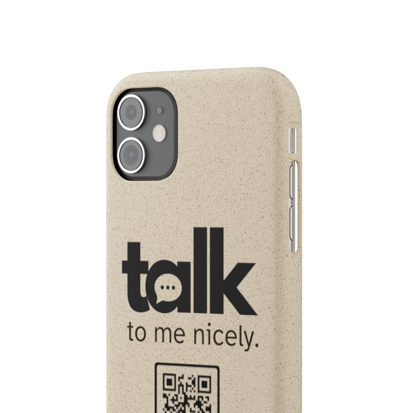 Black Talk Nicely - Biodegradable Phone Case