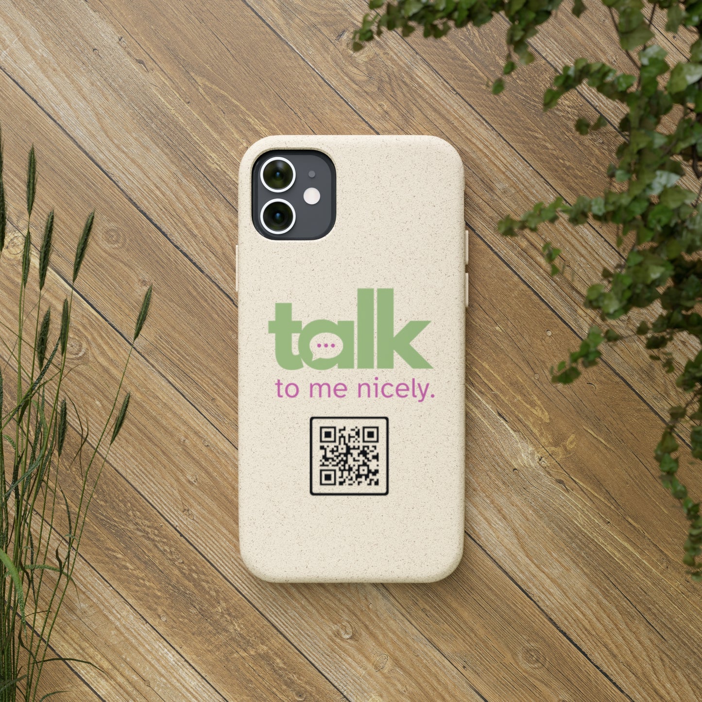 Green Talk Nicely - Biodegradable Phone Case
