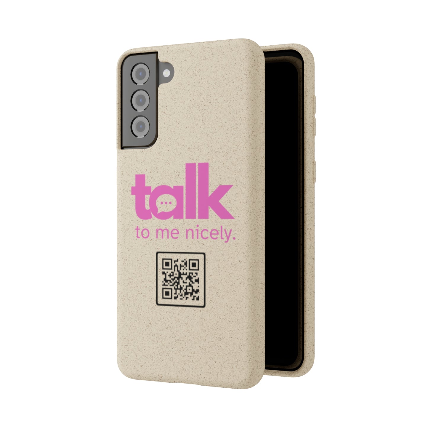Pink Talk Nicely - Biodegradable Phone Case