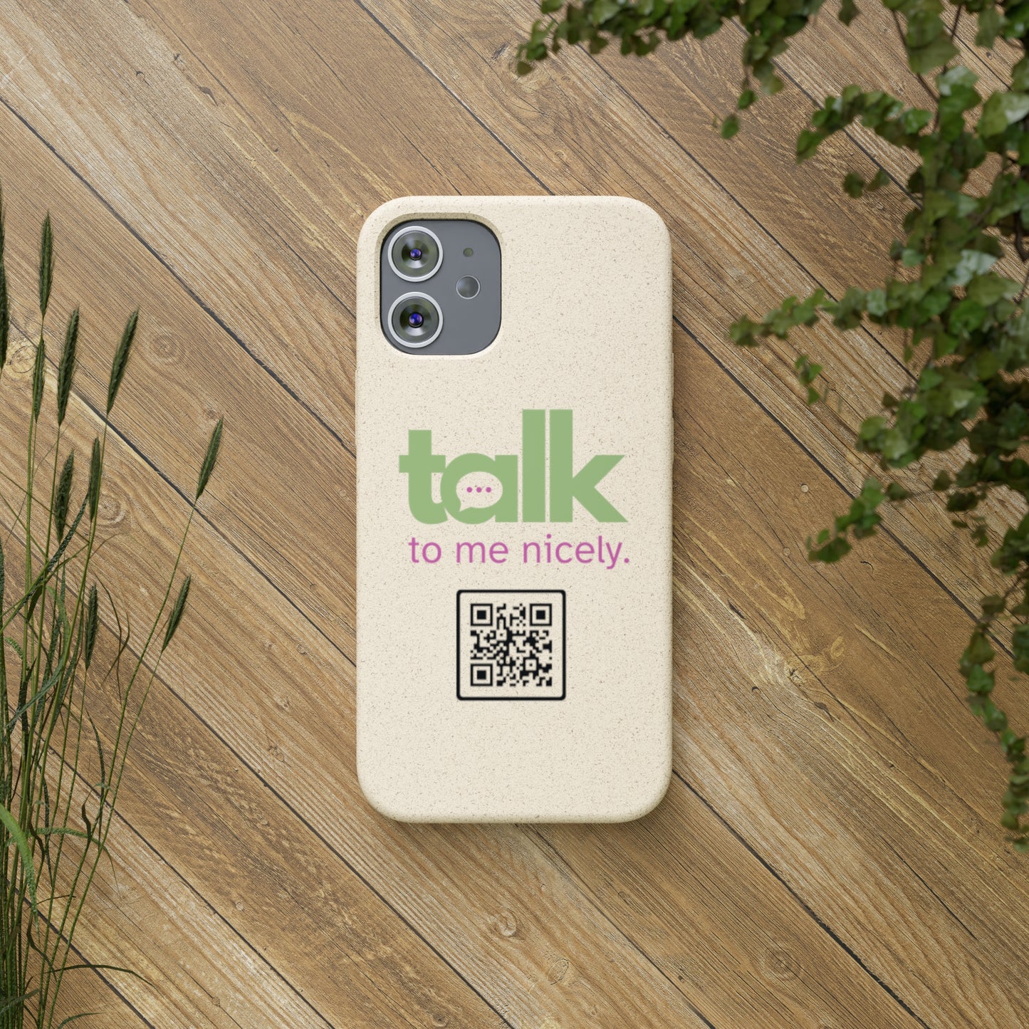 Green Talk Nicely - Biodegradable Phone Case