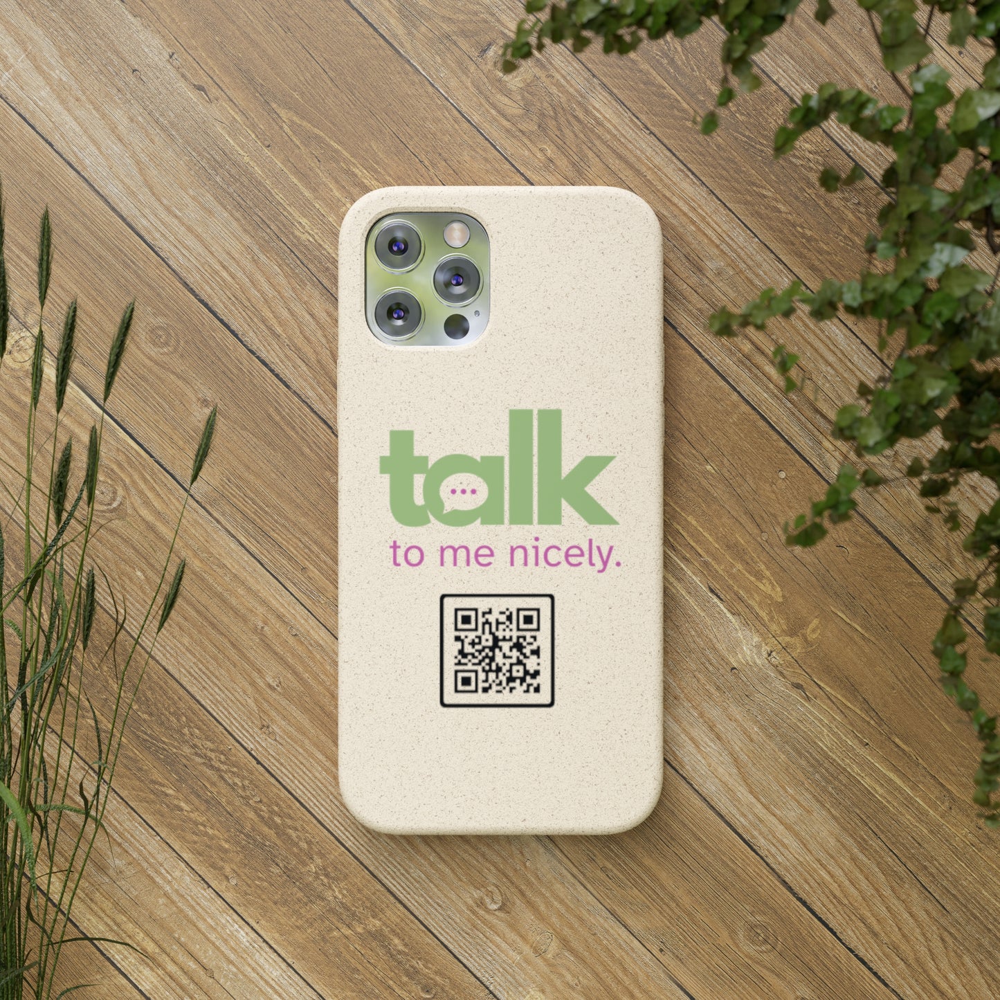 Green Talk Nicely - Biodegradable Phone Case
