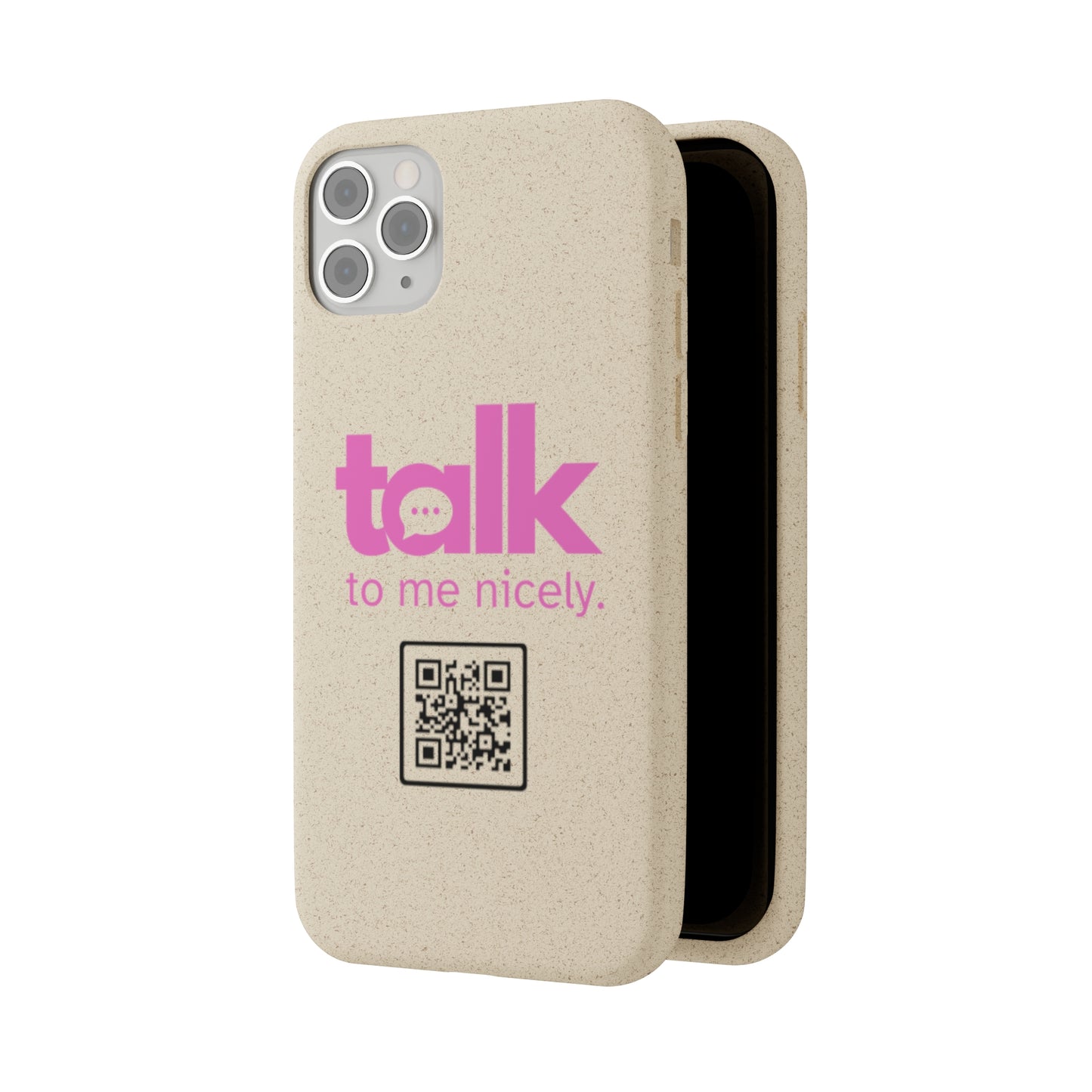 Pink Talk Nicely - Biodegradable Phone Case