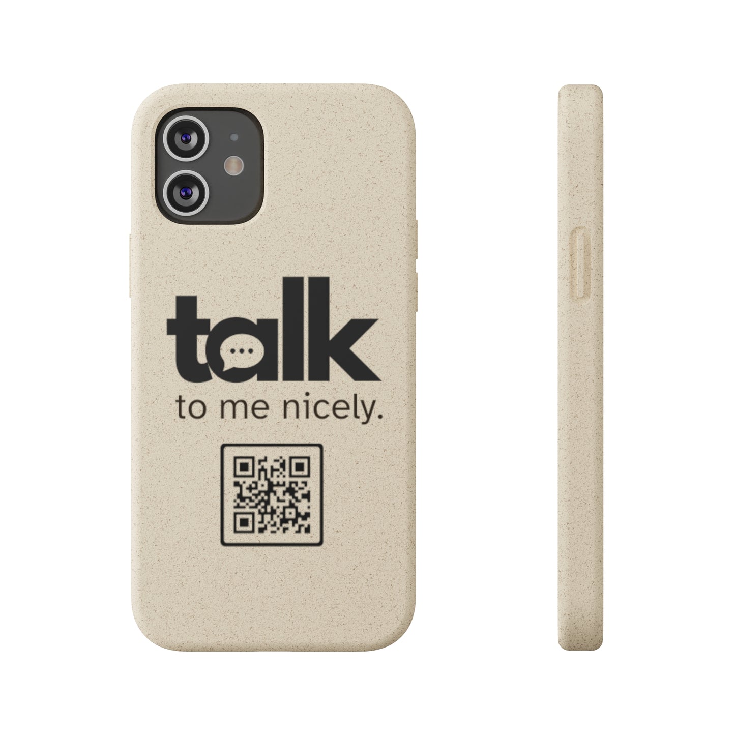 Black Talk Nicely - Biodegradable Phone Case