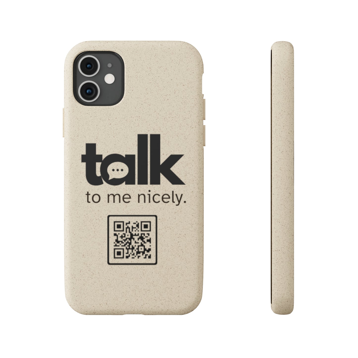 Black Talk Nicely - Biodegradable Phone Case