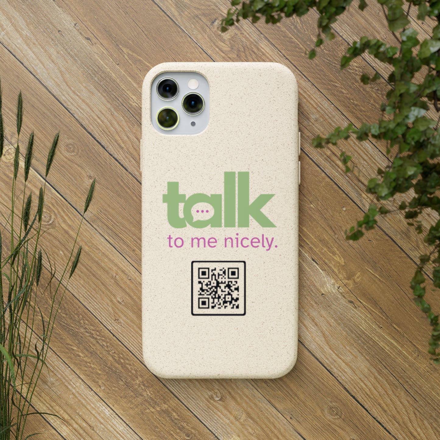 Green Talk Nicely - Biodegradable Phone Case